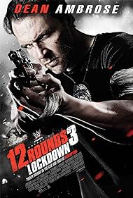 12 Rounds 3: Lockdown (2015)