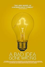 A Bad Idea Gone Wrong (2017)