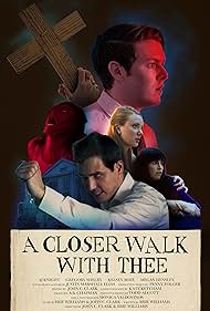 A Closer Walk with Thee (2017)