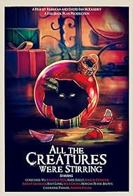 All the Creatures Were Stirring (2018)