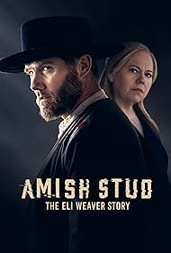 Amish Stud: The Eli Weaver Story (2023)