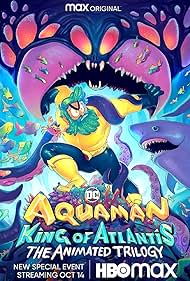 Aquaman: King of Atlantis (2021)