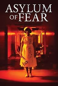 Asylum of Fear (2018)