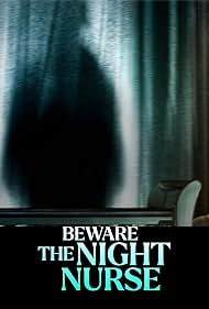 Beware the Night Nurse (2023)