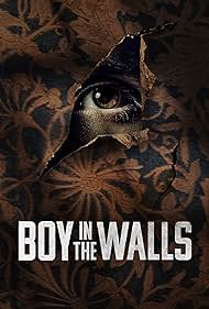 Boy in the Walls (2023)