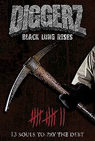 Diggerz: Black Lung Rises (2017)