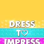 Dress to Impress (2017)