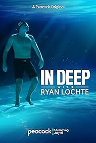 In Deep with Ryan Lochte (2020)