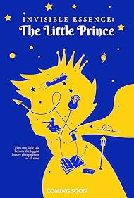 Invisible Essence: The Little Prince (2019)