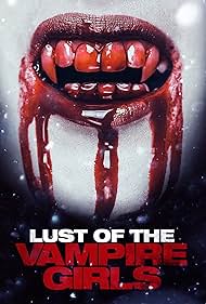 Lust of the Vampire Girls (2017)