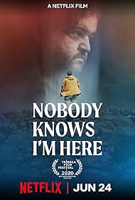 Nobody Knows I'm Here (2020)