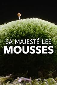 Sa Majesté les mousses (2023)