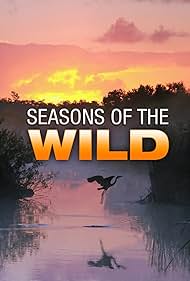 Seasons of the Wild (2015)