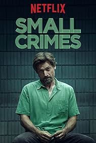 Small Crimes (2017)