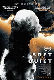 Soft & Quiet (2022)