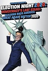 Stephen Colbert's Election Night 2020: Democracy's Last Stand: Building Back America Great Again Bet