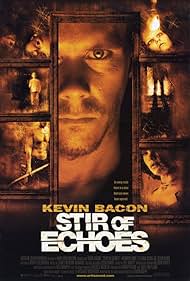 Stir of Echoes (1999)