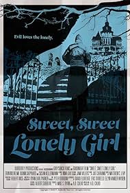 Sweet, Sweet Lonely Girl (2016)