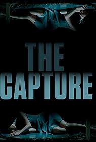 The Capture (2017)