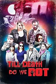 Till Death Do We Rot (2019)