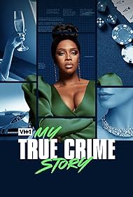 Vh1's My True Crime Story (2021)