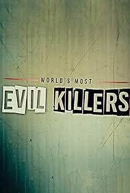 World's Most Evil Killers (2017)